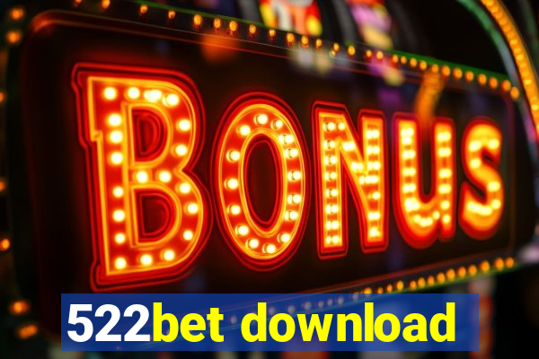 522bet download